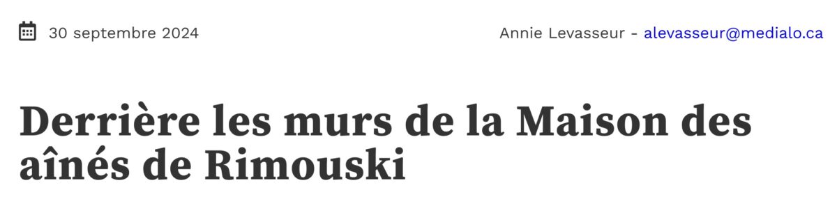 Derrière les murs de la Maison des aînés et alternative de Rimouski